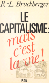E-book, Le capitalisme : mais c'est la vie !, Plon (réédition numérique FeniXX)