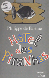 E-book, Hôtel des Piranhas, Plon (réédition numérique FeniXX)