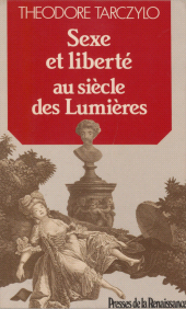 eBook, Sexe et liberté au siècle des Lumières, Presses de la Renaissance (réédition numérique FeniXX)