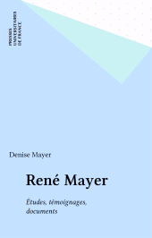E-book, René Mayer : Études, témoignages, documents, Presses universitaires de France (réédition numérique FeniXX)