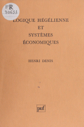 E-book, Logique hégélienne et systèmes économiques, Presses universitaires de France (réédition numérique FeniXX)