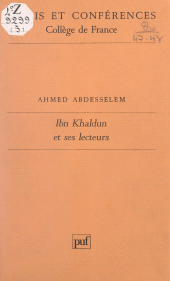 E-book, Ibn Khaldun et ses lecteurs, Presses universitaires de France (réédition numérique FeniXX)