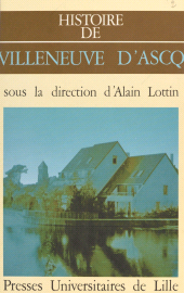 E-book, Histoire de Villeneuve-d'Ascq, Presses universitaires du Septentrion (réédition numérique FeniXX)