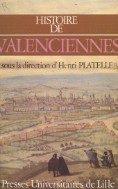 E-book, Histoire de Valenciennes, Presses universitaires du Septentrion (réédition numérique FeniXX)