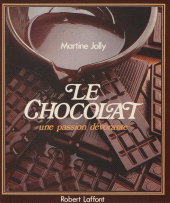 E-book, Le Chocolat : une passion dévorante, Robert Laffont (réédition numérique FeniXX)