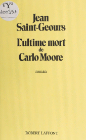 E-book, L'Ultime Mort de Carlo Moore, Robert Laffont (réédition numérique FeniXX)
