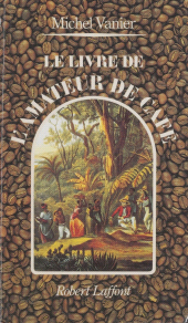 E-book, Le Livre de l'amateur de café, Robert Laffont (réédition numérique FeniXX)