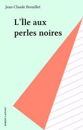 E-book, L'Île aux perles noires, Robert Laffont (réédition numérique FeniXX)