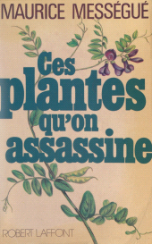 E-book, Ces plantes qu'on assassine, Robert Laffont (réédition numérique FeniXX)