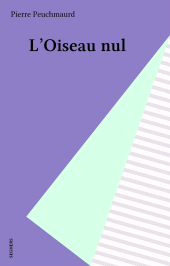 E-book, L'Oiseau nul, Seghers (réédition numérique FeniXX)