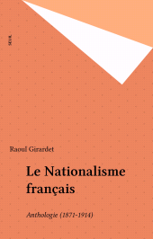 E-book, Le Nationalisme français : Anthologie (1871-1914), Seuil (réédition numérique FeniXX)