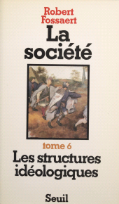 E-book, La Société (6) : Les Structures idéologiques, Seuil (réédition numérique FeniXX)
