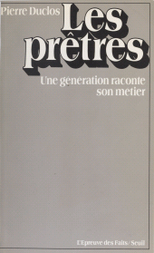 E-book, Les Prêtres : Une génération raconte son métier, Seuil (réédition numérique FeniXX)