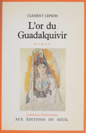 E-book, L'Or du Guadalquivir, Seuil (réédition numérique FeniXX)
