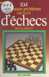 E-book, 104 nouveaux problèmes faciles d'échecs, Solar (réédition numérique FeniXX)