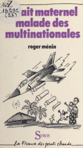 E-book, Le lait maternel malade des multinationales, Syros (réédition numérique FeniXX)