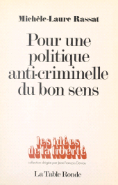 E-book, Pour une politique anti-criminelle du bon sens, La Table Ronde (réédition numérique FeniXX)