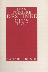 E-book, Destinee City, La Table ronde (réédition numérique FeniXX)