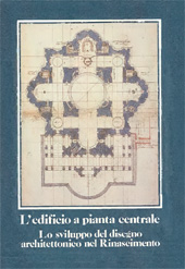 eBook, L'edificio a pianta centrale : lo sviluppo del disegno architettonico nel Rinascimento, L.S. Olschki