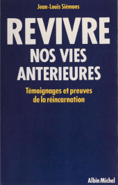 E-book, Revivre nos vies antérieures : Témoignages de la réincarnation, Albin Michel (réédition numérique FeniXX)