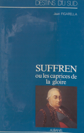 E-book, Suffren ou Les caprices de la gloire : Episodes de la rivalité franço-anglaise sur mer au XVIIIe siècle, Aubanel (réédition numérique FeniXX)