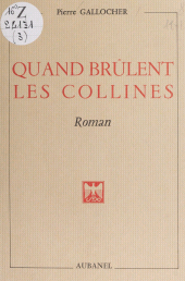 E-book, Quand brûlent les collines : Colo crémado, Aubanel (réédition numérique FeniXX)