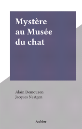E-book, Mystère au Musée du chat, Aubier (réédition numérique FeniXX)