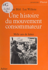 E-book, Une histoire du mouvement consommateur : Mille ans de luttes, Aubier (réédition numérique FeniXX)