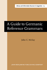 E-book, A Guide to Germanic Reference Grammars, McKay, John C., John Benjamins Publishing Company