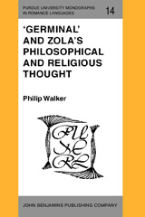 E-book, 'Germinal' and Zola's Philosophical and Religious Thought, Walker, Philip, John Benjamins Publishing Company