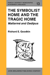 E-book, The Symbolist Home and the Tragic Home : Mallarme and Oedipus, John Benjamins Publishing Company