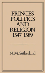 E-book, Princes, Politics and Religion, 1547-1589, Bloomsbury Publishing