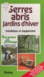 E-book, Serres, abris, jardins d'hiver, Bordas (réédition numérique FeniXX)