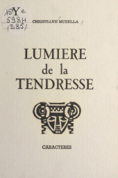 E-book, Lumière de la tendresse, Caractères (réédition numérique FeniXX)
