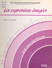 eBook, Les mots mode d'emploi (2). Les expressions imagées, Clé International (réédition numérique FeniXX)