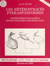 E-book, Les hétérostracés pteraspidiformes : systématique, phylogénie, biostratigraphie, biogéographie, CNRS Éditions (réédition numérique FeniXX)