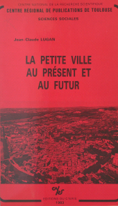 E-book, La petite ville au présent et au futur, CNRS Éditions (réédition numérique FeniXX)