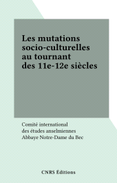 E-book, Les mutations socio-culturelles au tournant des 11e-12e siècles, CNRS Éditions (réédition numérique FeniXX)