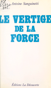 eBook, Le vertige de la force, La Découverte (réédition numérique FeniXX)
