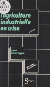 eBook, L'agriculture industrielle en crise, La Découverte (réédition numérique FeniXX)