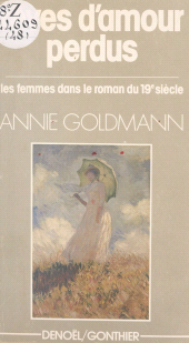 eBook, Rêves d'amour perdu : les femmes dans le roman du XIXe siècle : Les femmes dans le roman du XIXe siècle, Denoël (réédition numérique FeniXX)