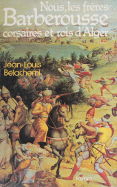 E-book, Nous, les frères Barberousse, corsaires et rois d'Alger, Fayard (réédition numérique FeniXX)