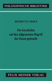 E-book, Die Geschichte auf den allgemeinen Begriff der Kunst gebracht, Felix Meiner Verlag