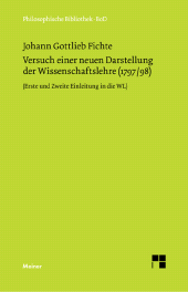 E-book, Versuch einer neuen Darstellung der Wissenschaftslehre : Vorerinnerung, Erste und Zweite Einleitung, Erstes Kapitel (1797/98), Felix Meiner Verlag