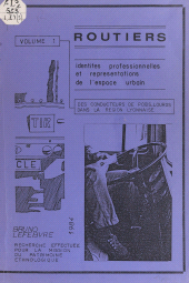 E-book, Routiers (1). Des conducteurs de poids-lourds dans la région lyonnaise : Identités professionnelles et représentations de l'espace urbain, FeniXX