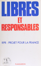 E-book, Libres et responsables : R.P.R. projet pour la France, Flammarion (réédition numérique FeniXX)