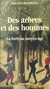 E-book, Des arbres et des hommes : La forêt au Moyen Âge, Flammarion (réédition numérique FeniXX)