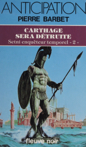 E-book, Setni, enquêteur temporel (2) : Carthage sera détruite, Fleuve éditions (réédition numérique FeniXX)