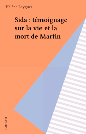 E-book, Sida : témoignage sur la vie et la mort de Martin, Hachette (réédition numérique FeniXX)