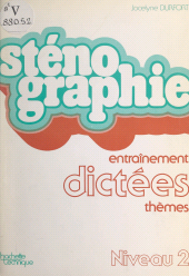 E-book, Sténographie : Entraînement, dictées, thèmes : niveau 2, Hachette (réédition numérique FeniXX)